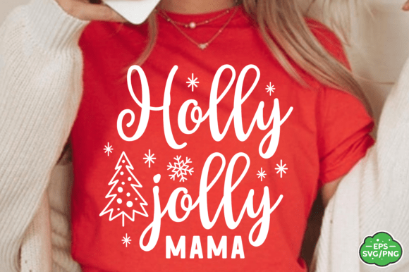 Download Holly Jolly Mama Christmas SVG, Christma - Christmas Collection