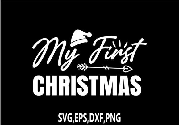 Download My First Christmas SVG - Christmas Collection