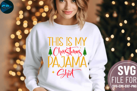 Download This is My Christmas Pajama Shirt SVG De - Christmas Collection