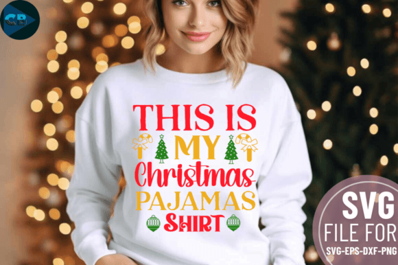 Download This is My Christmas Pajamas Shirt SVG D - Christmas Collection