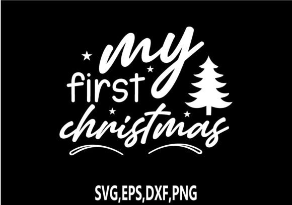 Download My First Christmas SVG - Christmas Collection