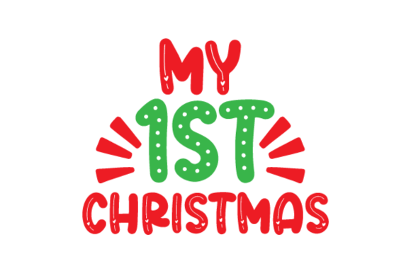 Download My First Christmas Svg - Christmas Collection