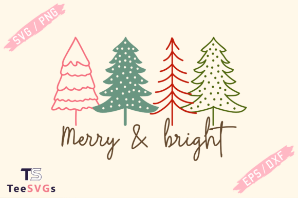 Download Merry &amp; Bright Svg, Christmas Trees Svg - Christmas Collection