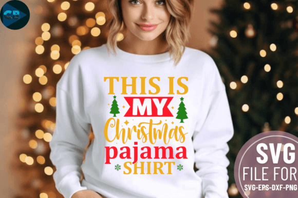 Download This is My Christmas Pajama Shirt SVG De - Christmas Collection